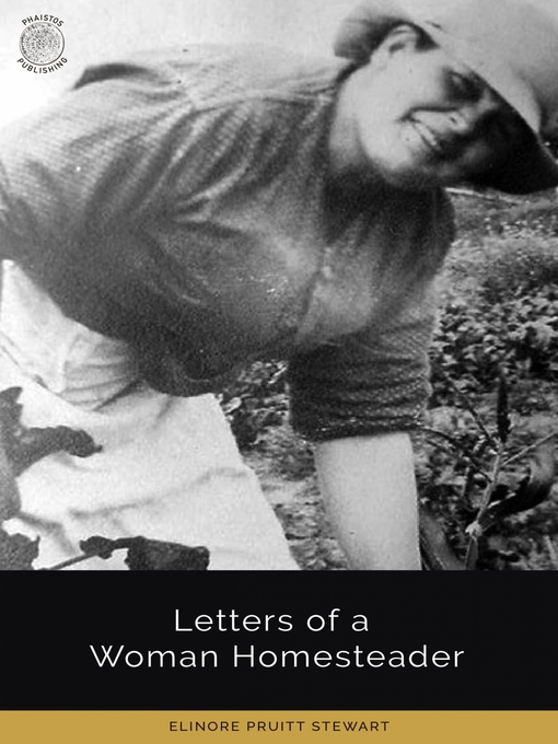 Title details for Letters of a Woman Homesteader by Elinore Pruitt Stewart - Available